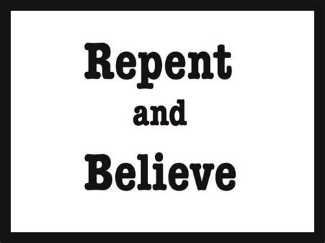 Repentance Today Is The Day Dont Wait Christian Quotes Repent And