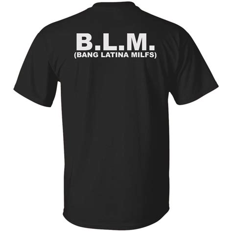 Blm Bang Latina Milfs Shirt