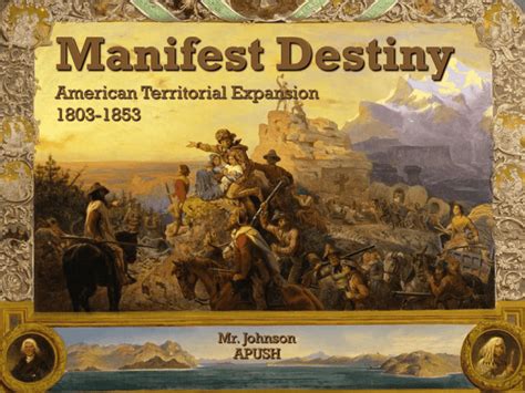 Manifest Destiny American Territorial Expansion 1803 1853