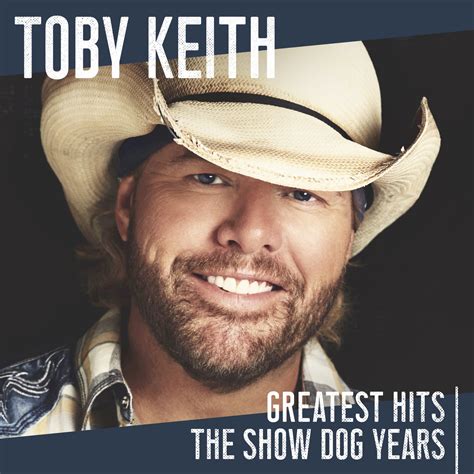 Toby Keith Greatest Hits The Show Dog Years Cd