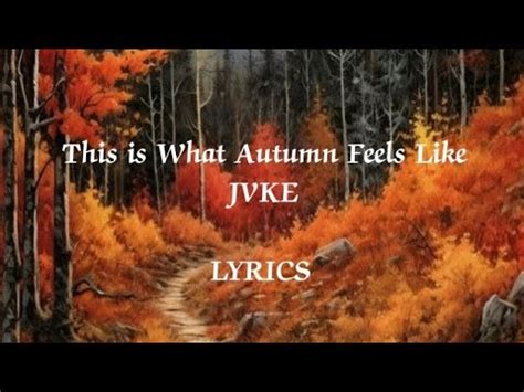 Jvke This Is What Autumn Feels Like Lyrics Youtube