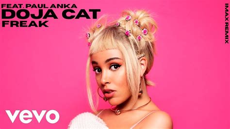 Doja Cat Freak Featpaul Anka Imax Remix Youtube