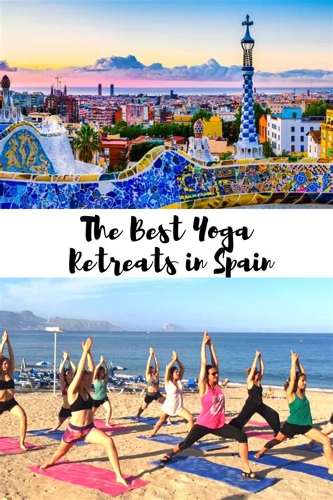 My Pick Of The 5 Best Yoga Retreats In Spain For 2021 In 2021 Best