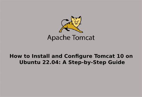 How To Install And Configure Tomcat On Ubuntu A Step By Step Guide Linux Tutorial Hub