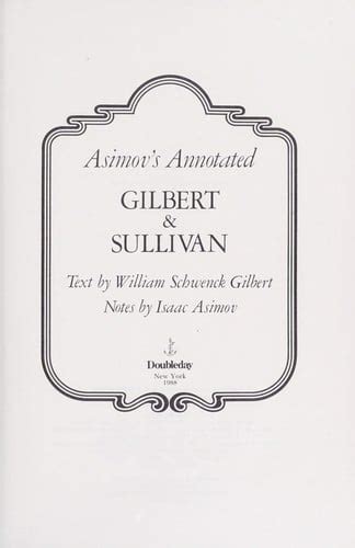 Asimovs Annotated Gilbert And Sullivan Used Book By Isaac Asimov 9780385239158