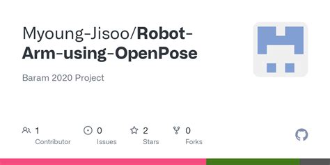 Github Myoung Jisoorobot Arm Using Openpose Baram 2020 Project