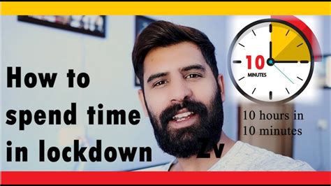 How To Spend Time In Lockdown Quarantine Days 10 Hours In 10 Mints Youtube