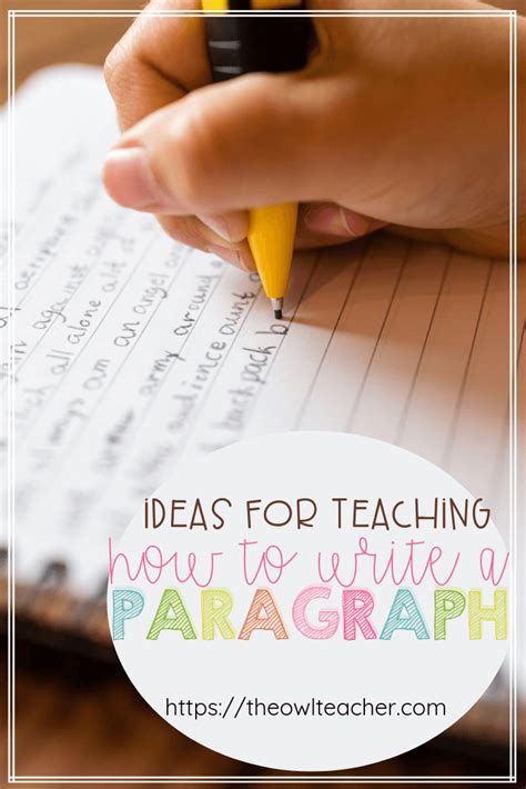 Ideas For Teaching How To Write A Paragraph The Owl Teacher
