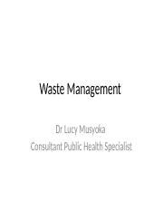 Waste Management Pptx Waste Management Dr Lucy Musyoka Consultant