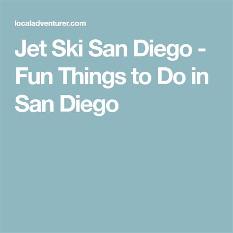 Jet Ski San Diego Fun Things To Do In San Diego Jet Ski Diego San