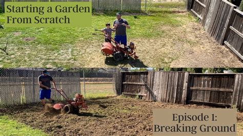 Starting A Garden From Scratch Episode 1 Breaking Ground Green Garden