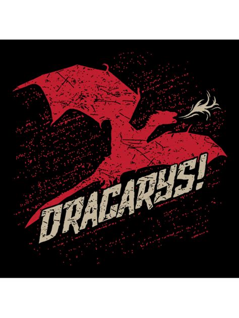 Dracarys Game Of Thrones T Shirts Redwolf