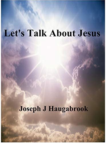 Let S Talk About Jesus Ebook Haugabrook Joseph Kindle Store