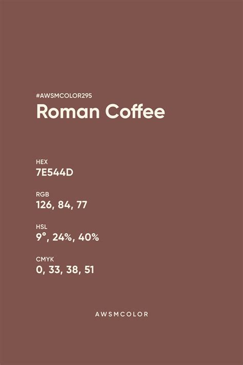 Coffee Color Code Cmyk 745043 Roman Coffee Rgb 116 80 67 Color