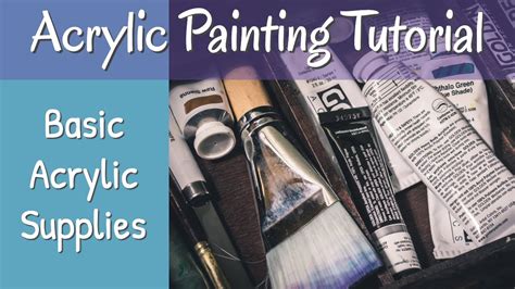 Basic Acrylic Painting Materials For Beginners Youtube