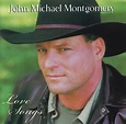John Michael Montgomery – Love Songs (2002, CD) - Discogs
