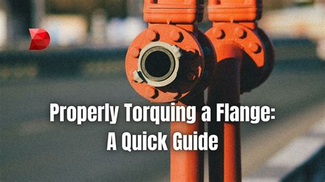 Properly Torquing A Flange A Quick Guide Datamyte