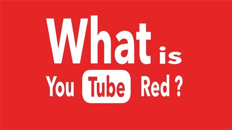 Why Youtube Red Youtube