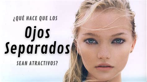 ¿los Ojos Separados Te Hacen Más Atractiva Usando Ejemplos De