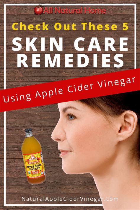 5 Benefits Of Apple Cider Vinegar For Skin Care All Natural Home