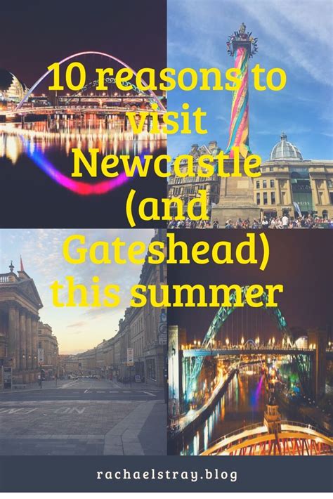 10 Reasons To Visit Newcastle And Gateshead This Summer Newcastle