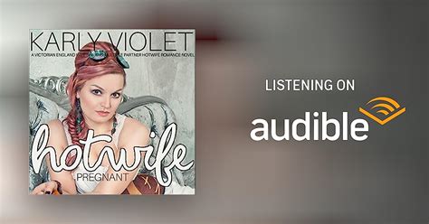Hotwife Pregnant By Karly Violet Audiobook Au