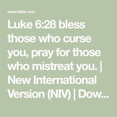 Luke 628 Bless Those Who Curse You Pray For Those Who Mistreat You