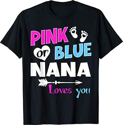Bhthui Pink Or Blue Nana Loves You Funny Gender Reveal T Shirt T230321