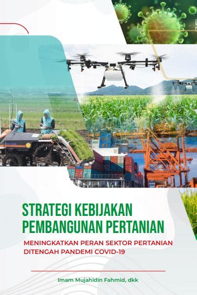 Strategi Kebijakan Pembangunan Pertanian Meningkatkan Peran Sektor