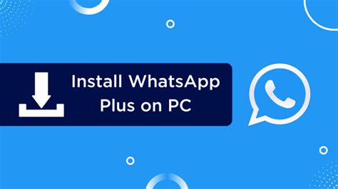 How To Install Whatsapp Plus On Pc