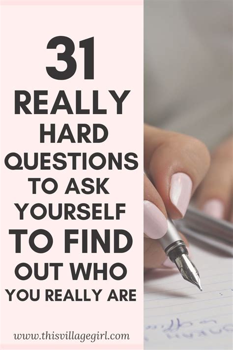31 Really Hard Questions To Ask Yourself To Find Out Who You Really Are