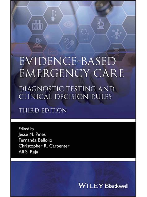 Evidence Based Emergency Care Diagnostic Testing And Clinical Decision