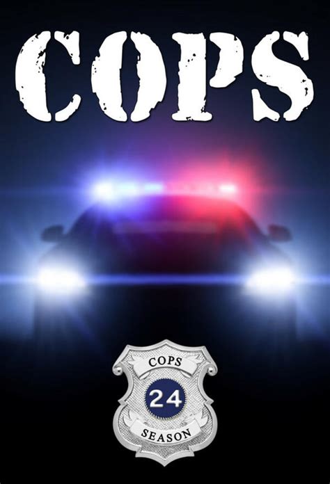 Cops Season 24 Trakt