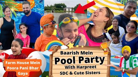 Baarish Mein Pool Party With Harpreet Sdc And Cute Sisters Rs 1313 Vlogs Ramneek Singh 1313