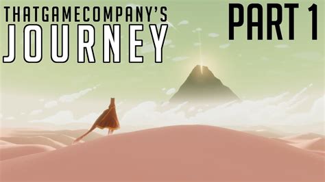 Thatgamecompanys Journey Part 1 Youtube
