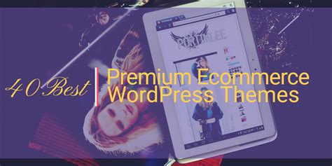 40 Best Premium Ecommerce Wordpress Themes For 2019 Wordpress Theme