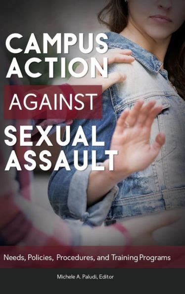 Campus Action Against Sexual Assault By Michele A Paludi Editor My