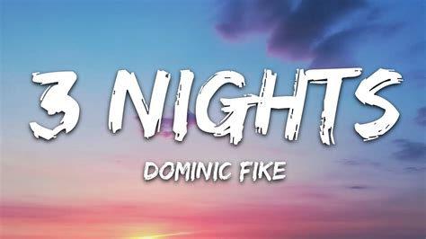 Dominic Fike 3 Nights Lyrics Youtube