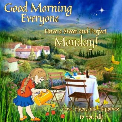 Good Morning Everyone Have A Sweet And Perfect Monday