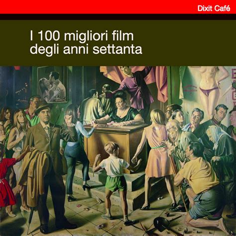 dixit café i 100 migliori film degli anni 70