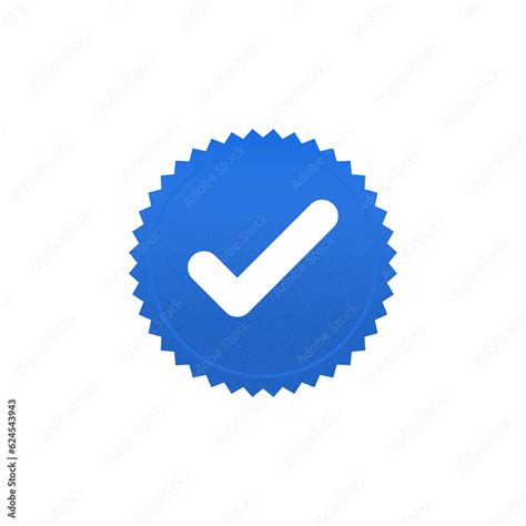 Verified Blue Tick Verify Symbol Verified Icon Set Of Blue