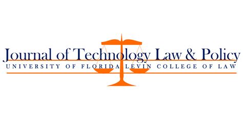 Journal Of Technology Law And Policy University Of Florida Levin