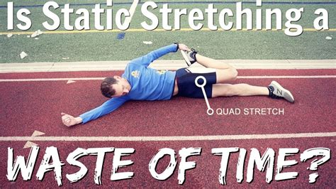 Static Stretching For Runners What You Need To Know Youtube