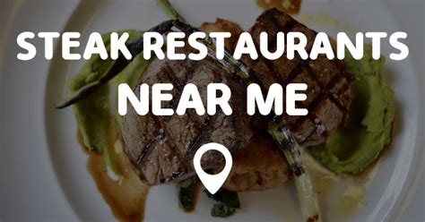 We connect guests to nearest restaurants. STEAK RESTAURANTS NEAR ME - Points Near Me