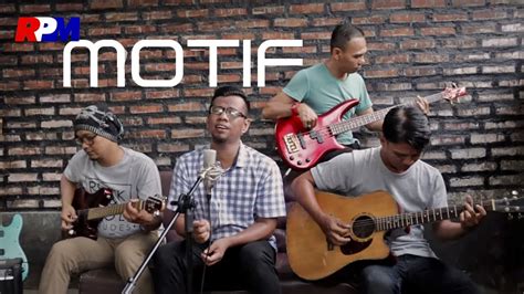 Dapatkan lirik lagu lain oleh motif band di kapanlagi.com. Motif Band - Tuhan Jagakan Dia (Acoustic Cover) - YouTube