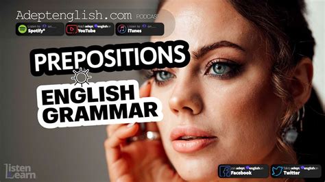 Prepositions And Esl English Grammar Language Tips Ep 468 English Grammar Proper English