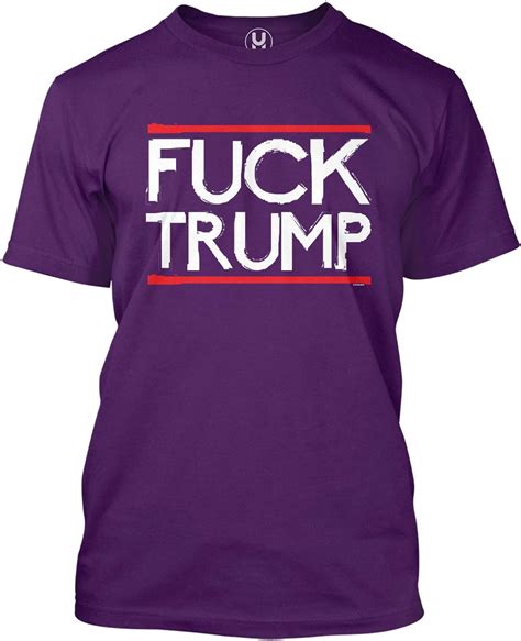 Fuck Trump Anti Republican Conservative Men S T Shirt Purple Large Amazon Ca Clothing