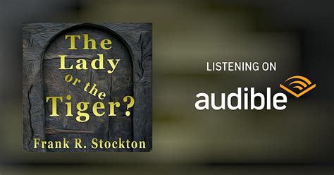 The Lady Or The Tiger By Frank R Stockton Audiobook