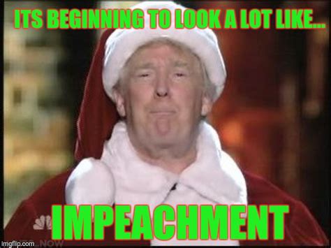 Trump Christmasimpeachment Imgflip