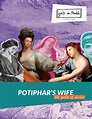 Potiphar's Wife: The Pain of Desire - Girls in Trouble